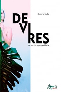 Devires de um Corpo-Experiência