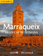 Marràqueix. En un cap de setmana