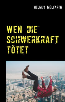 Wen die Schwerkraft tötet - Scifi-Thriller