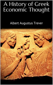 A History of Greek Economic Thought