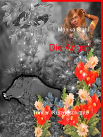 Die Angst - Thriller /Kurzgeschichte
