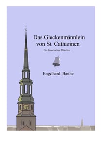 Das Glockenmännlein - von St.Catharinen