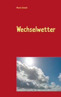 Wechselwetter - Roman
