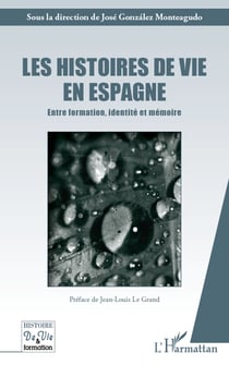 Les histoires de vies en Espagne - Entre formation, identité et mémoire