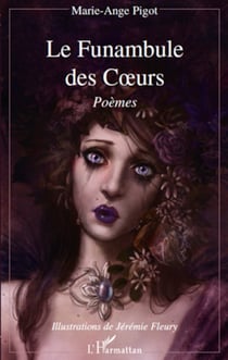 Le Funambule des coeurs - Poèmes