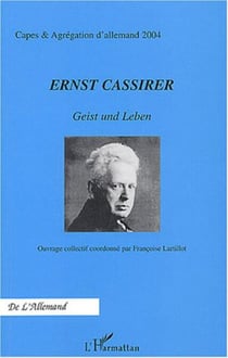 Ernst Cassirer - Geist und Leben