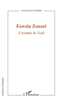 Fawzia Zouari - L'écriture de l'exil