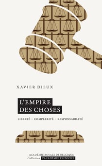 L’Empire des Choses - Liberté – Complexité – Responsabilité
