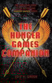 The Unofficial Hunger Games Companion