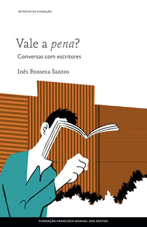Vale a pena? Conversas com escritores