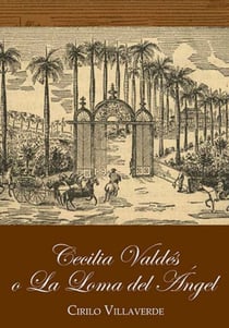 Cecilia Valdés o La Loma del Ángel