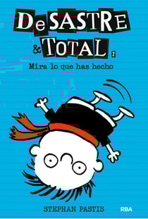 DeSastre &amp; Total 2 - ¡Mira lo que has hecho!