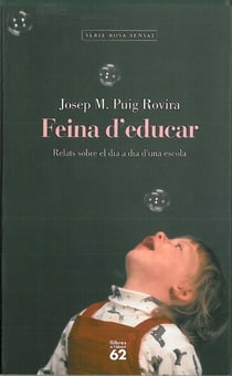 Feina d'educar - Relats sobre el dia a dia d'una escola