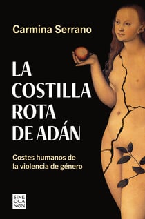 La costilla rota de Adán - Costes humanos de la violencia de género