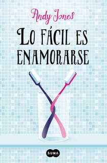 Lo fácil es enamorarse