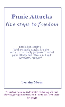 Panic Attacks: - Five Steps to Freedom