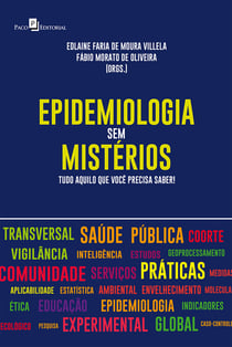 Epidemiologia sem Mistérios - Tudo Aquilo que Você Precisa Saber!