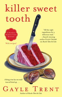 Killer Sweet Tooth - A Daphne Martin Cake Mystery