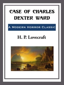 Case of Charles Dexter Ward