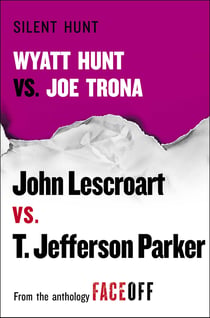 Silent Hunt - Wyatt Hunt vs. Joe Trona