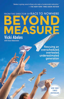 Beyond Measure - Rescuing an Overscheduled, Overtested, Underestimated Generation