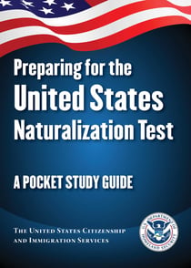 Preparing for the United States Naturalization Test - A Pocket Study Guide