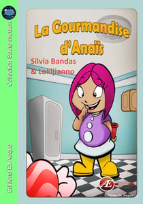 La gourmandise d'Anaïs - Roman jeunesse