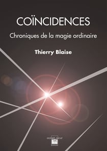 Coïncidences - Chroniques de la magie ordinaire
