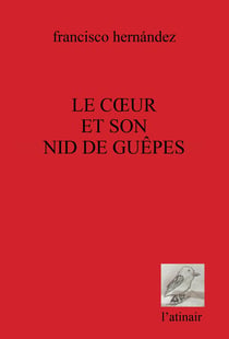 Coeur et son nid de guêpes (Le)