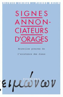 Signes annonciateurs d'orages - nouvelles preuves de l'existence des dieux