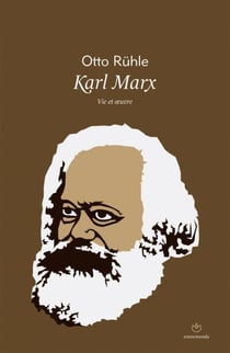 Karl Marx - vie et oeuvre