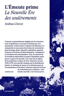 L'émeute prime - la nouvelle ère des soulèvements