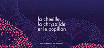 La chenille, la chrysalide et le papillon
