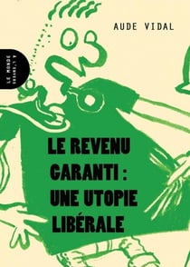 Le revenu garanti - une utopie libérale