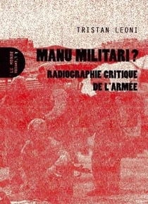 Manu militari ? radiographie critique de l'armée