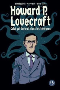 Lovecraft - celui qui écrivait dans les ténèbres