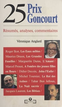 25 prix Goncourt - Résumés, analyses, commentaires