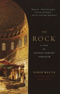 The Rock - A Tale of Seventh-Century Jerusalem