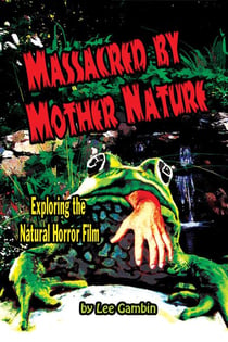 Massacred by Mother Nature: Exploring the Natural Horror Film