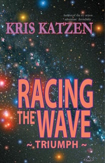 Racing the Wave - Interstellar Stories:  Triumph, #1