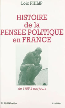 Histoire de la pensée politique en France : de 1789 à nos jours
