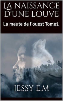 La naissance d'une louve