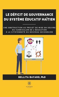 Le déficit de gouvernance du système éducatif haïtien - Une obstruction au projet de mise en oeuvre du curriculum de l'éducation à la citoyenneté du nouveau secondaire