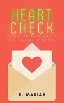 Heart Check Before Approaching to the Throne of Grace - The effective prayer series, #2