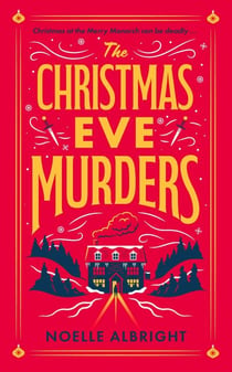The Christmas Eve Murders - The hilarious and cosy festive murder mystery