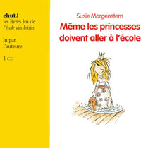 Même les princesses doivent aller à l'école