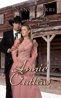 Annie and the Outlaw - Montana Women, #2