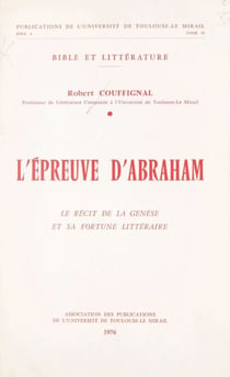 L'épreuve d'Abraham - Le récit de la Genèse et sa fortune littéraire
