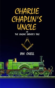 Charlie Chaplin's Uncle - The Okell Adventures, #3