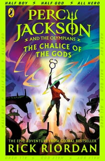 Percy Jackson and the Olympians: The Chalice of the Gods - (A BRAND NEW PERCY JACKSON ADVENTURE)